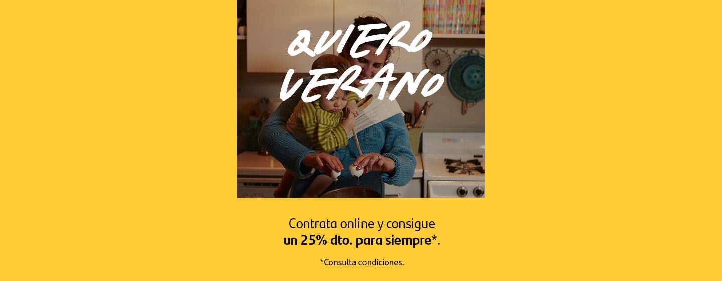 Contrata online y consigue un 25% dto. para siempre. Consulta condiciones.