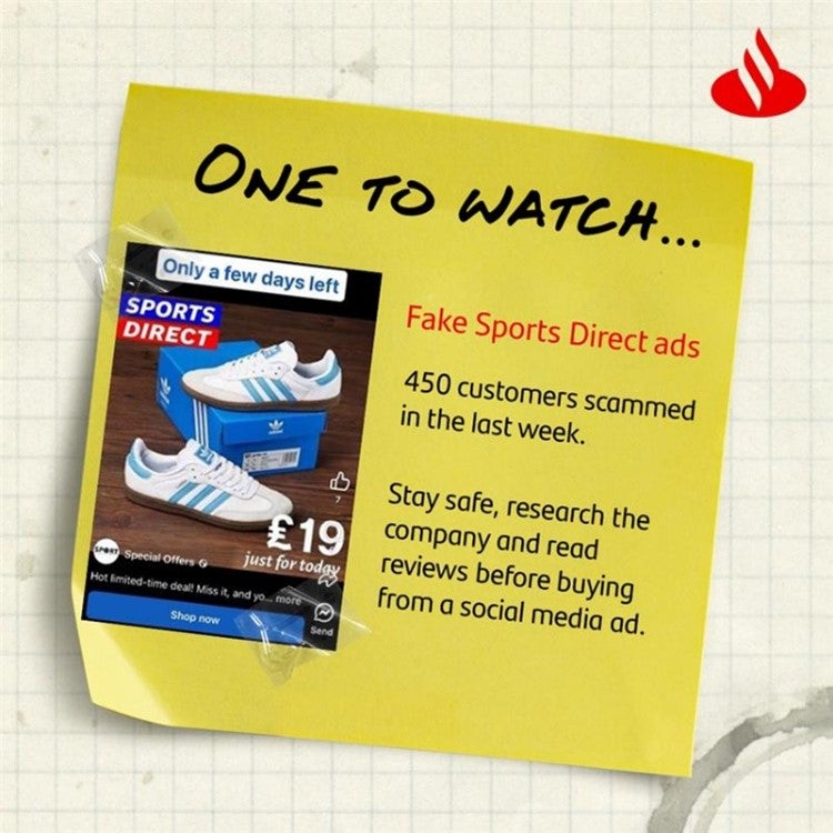 One to watch: Fake Sports Direct ads. 450 customers scammed in the last week. Stay safe, research the company and read reviews before buying from a social media ad.